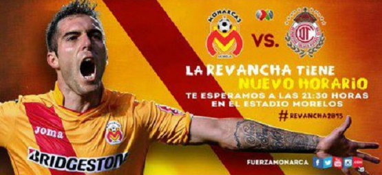 Cambia de Horario el Monarcas-Toluca