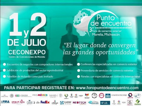 Anuncian 3er Punto de Encuentro Foro de Comercio Exterior, Michoacán 2015